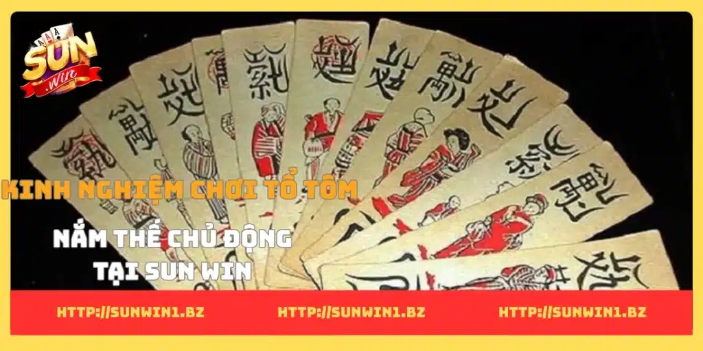 Kinh nghiệm chơi tổ tôm